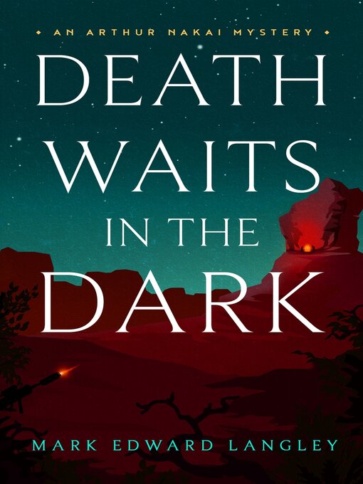 Title details for Death Waits in the Dark by Mark Edward Langley - Available